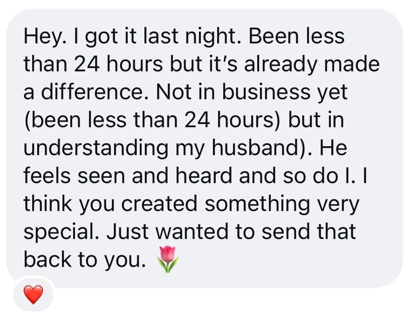 Testimonial — already made a difference in understanding my husband
